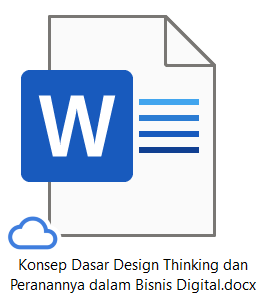 Konsep Dasar Design Thinking dan Peranannya dalam Bisnis Digital (Word)
