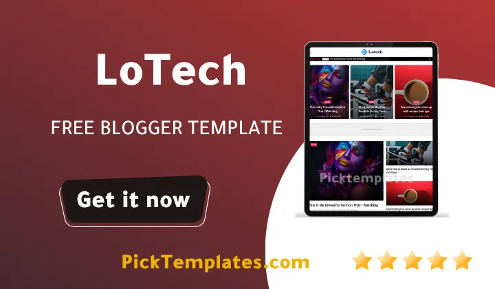 LoTech Blogger Template 2026