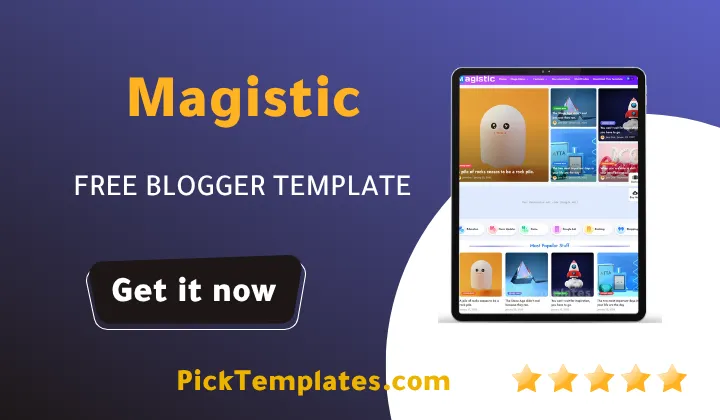 Magistic Blogger Template - Best Free Theme