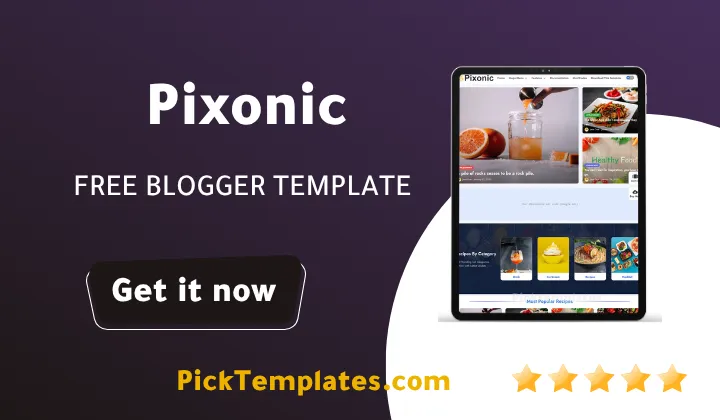 Pixonic Blogger Template - Best Free Theme