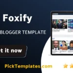 Foxify Blogger Template Best Theme