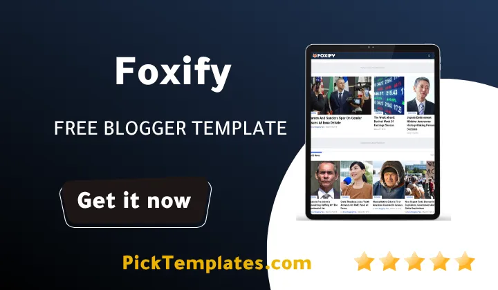 Foxify Blogger Template Best Theme