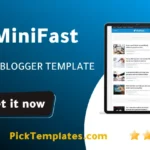 MiniFast blogger template free