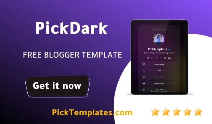 Pickdark Blogger Template BioLink Generator