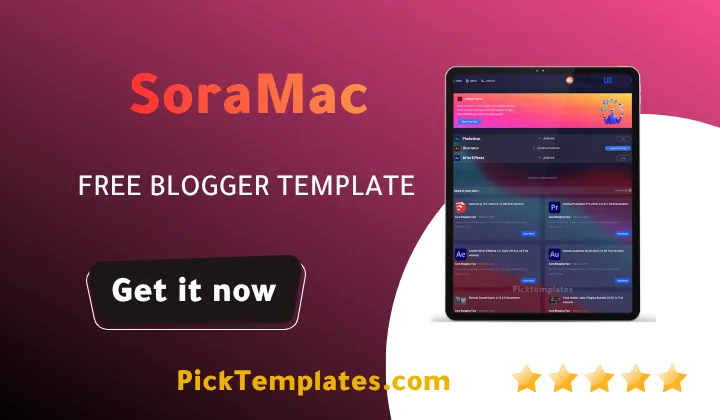 SoraMac Blogger Template - Best Template